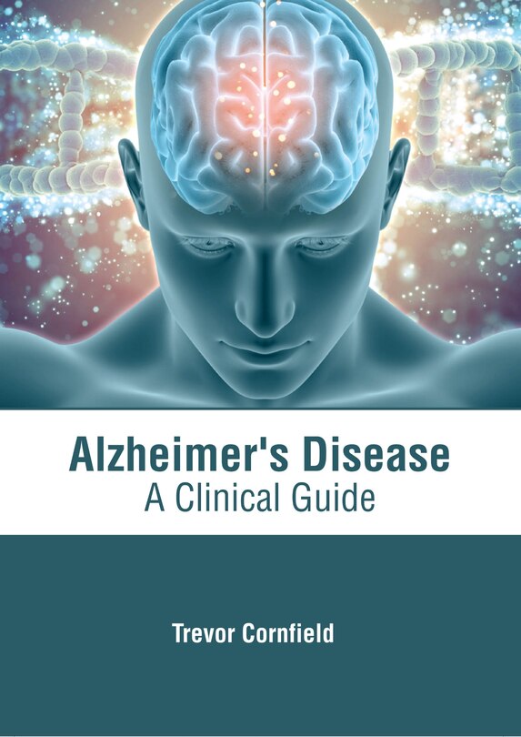 Couverture_Alzheimer's Disease: A Clinical Guide