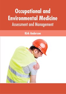 Couverture_Occupational And Environmental Medicine: Assessment And Management