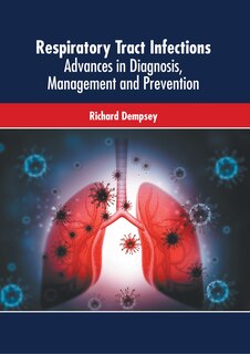 Couverture_Respiratory Tract Infections: Advances In Diagnosis, Management And Prevention