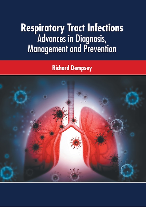 Couverture_Respiratory Tract Infections: Advances In Diagnosis, Management And Prevention