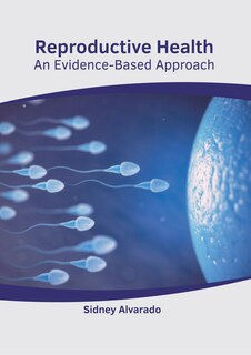 Front cover_Reproductive Health: An Evidence-based Approach