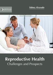 Front cover_Reproductive Health: Challenges And Prospects