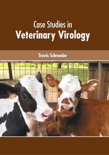 Front cover_Case Studies In Veterinary Virology