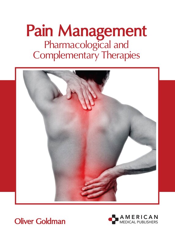 Front cover_Pain Management: Pharmacological And Complementary Therapies