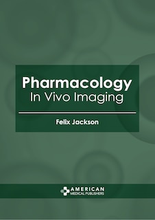 Pharmacology: In Vivo Imaging