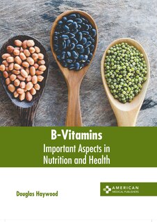 Front cover_B-Vitamins: Important Aspects in Nutrition and Health