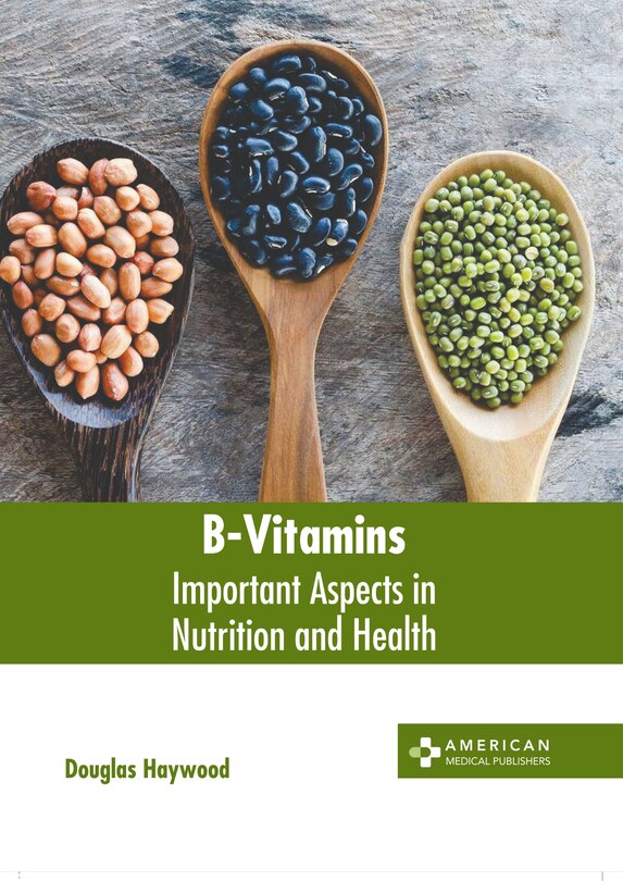 Front cover_B-Vitamins: Important Aspects in Nutrition and Health
