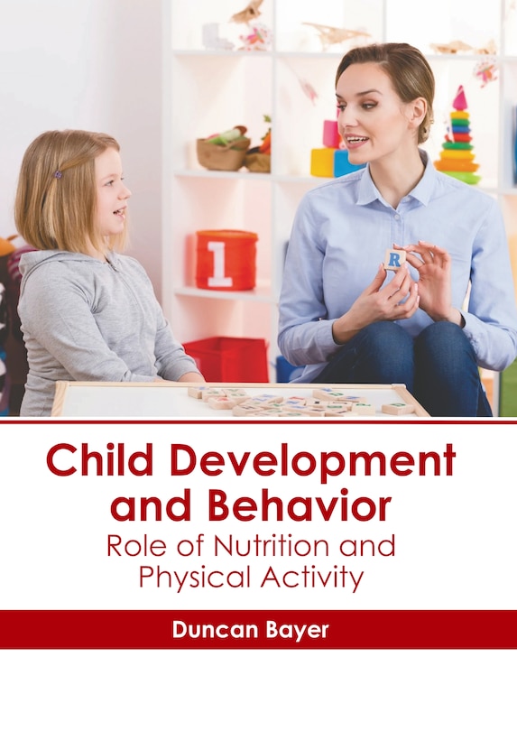 Front cover_Child Development and Behavior: Role of Nutrition and Physical Activity