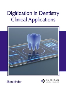 Couverture_Digitization in Dentistry: Clinical Applications