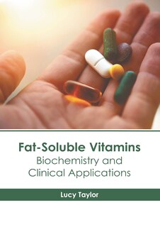 Front cover_Fat-Soluble Vitamins: Biochemistry and Clinical Applications