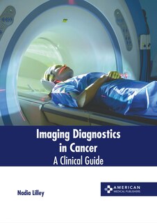 Couverture_Imaging Diagnostics in Cancer: A Clinical Guide
