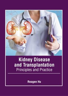 Couverture_Kidney Disease and Transplantation: Principles and Practice