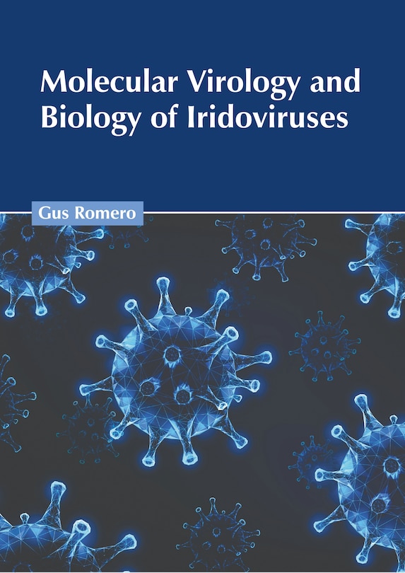Front cover_Molecular Virology and Biology of Iridoviruses