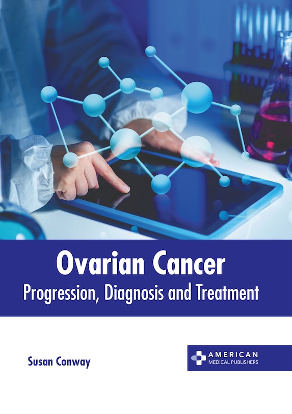 Couverture_Ovarian Cancer: Progression, Diagnosis and Treatment
