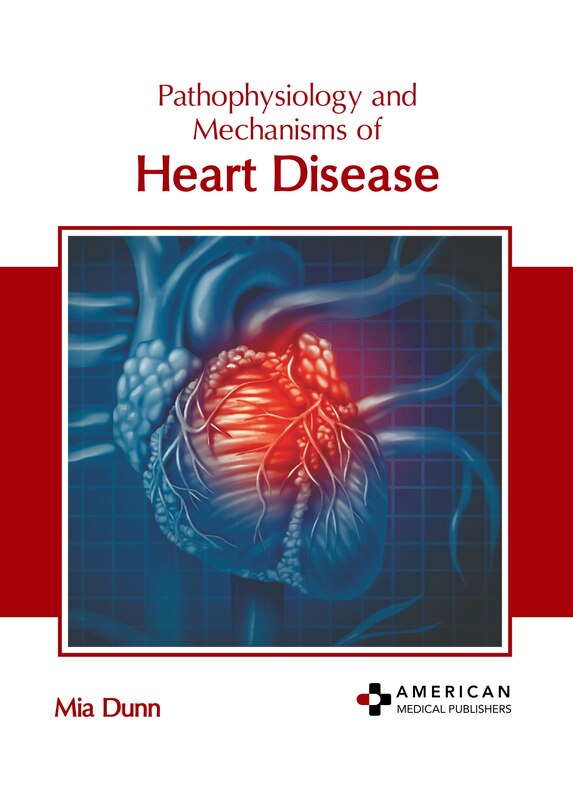Front cover_Pathophysiology and Mechanisms of Heart Disease