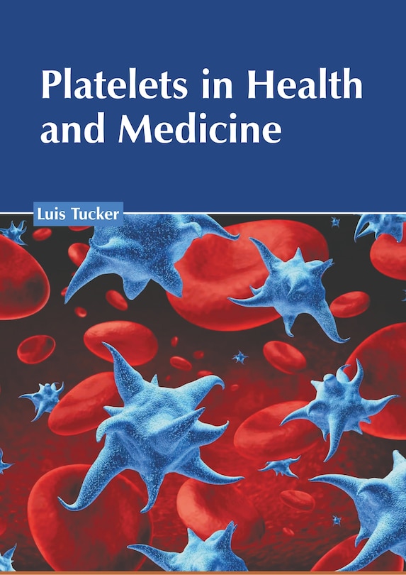 Front cover_Platelets in Health and Medicine