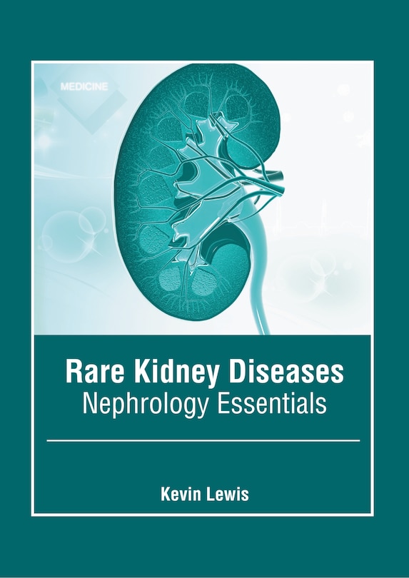 Front cover_Rare Kidney Diseases: Nephrology Essentials