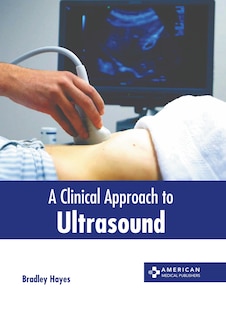 Front cover_A Clinical Approach to Ultrasound