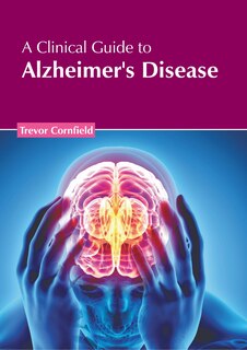 Front cover_A Clinical Guide to Alzheimer's Disease