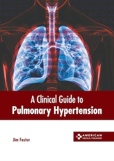 Front cover_A Clinical Guide to Pulmonary Hypertension