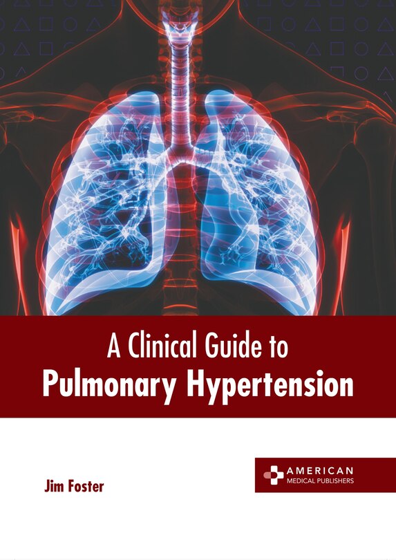 Front cover_A Clinical Guide to Pulmonary Hypertension