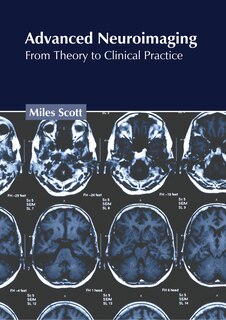 Front cover_Advanced Neuroimaging: From Theory to Clinical Practice