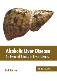 Front cover_Alcoholic Liver Disease: An Issue of Clinics in Liver Disease
