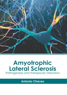 Couverture_Amyotrophic Lateral Sclerosis: Pathogenesis and Therapeutic Directions