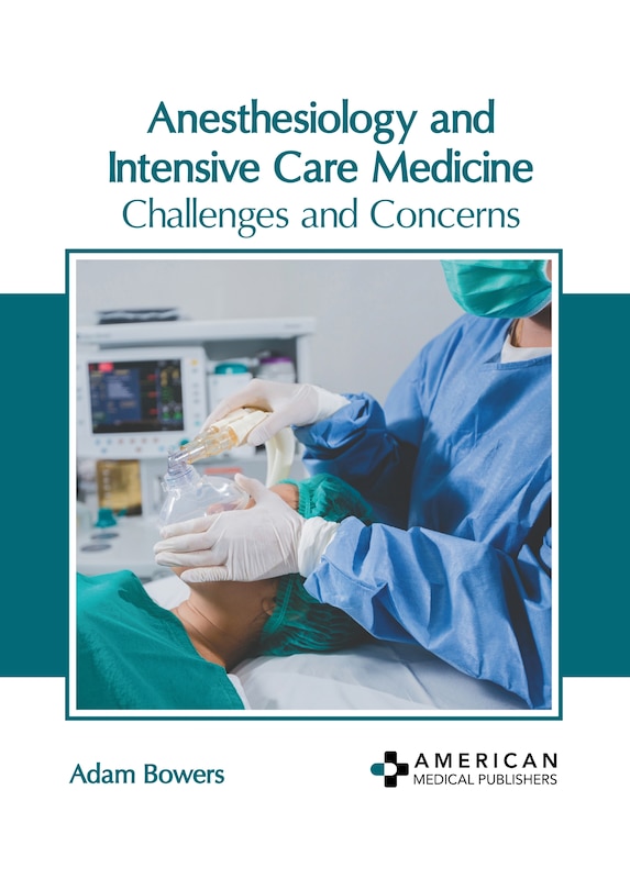 Couverture_Anesthesiology and Intensive Care Medicine: Challenges and Concerns