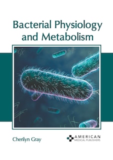Front cover_Bacterial Physiology and Metabolism