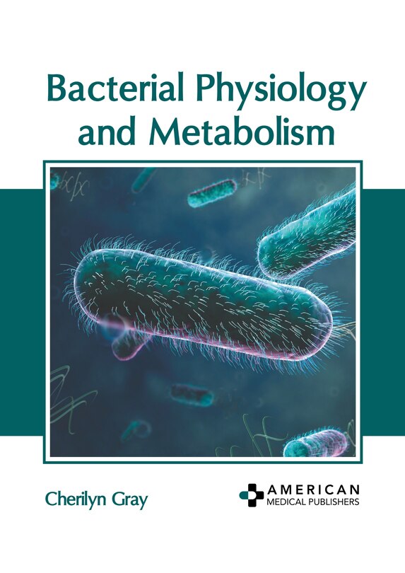 Front cover_Bacterial Physiology and Metabolism