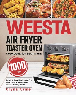 Front cover_WEESTA Air Fryer Toaster Oven Cookbook for Beginners