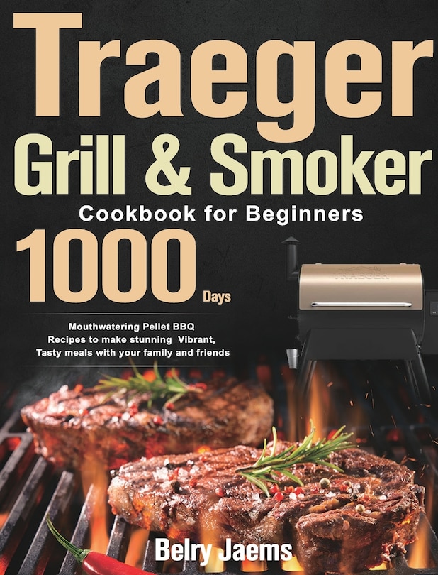 Front cover_Traeger Grill & Smoker Cookbook for Beginners