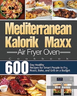 Front cover_Mediterranean Kalorik Maxx Air Fryer Oven Cookbook