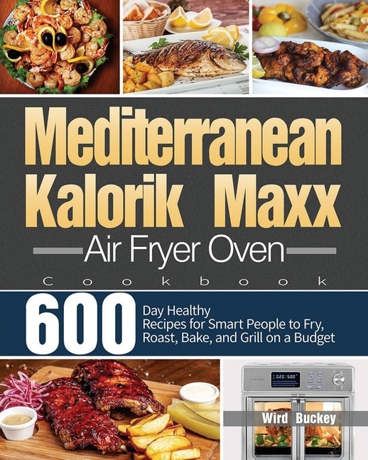 Front cover_Mediterranean Kalorik Maxx Air Fryer Oven Cookbook