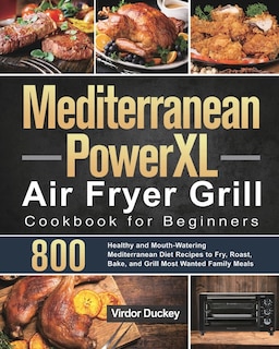 Couverture_Mediterranean PowerXL Air Fryer Grill Cookbook for Beginners