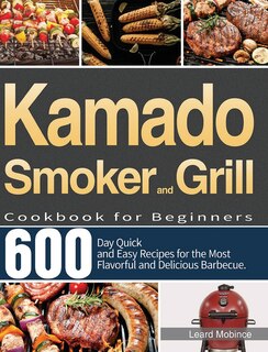 Couverture_Kamado Smoker and Grill Cookbook for Beginners