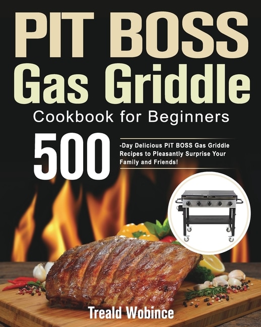 Front cover_PIT BOSS Gas Griddle Cookbook for Beginners