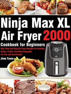 Couverture_Ninja Max XL Air Fryer Cookbook for Beginners