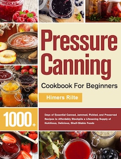 Front cover_Pressure Canning Cookbook For Beginners