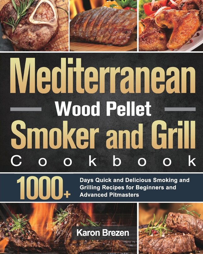Front cover_Mediterranean Wood Pellet Smoker and Grill Cookbook