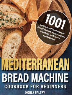 Couverture_Mediterranean Bread Machine Cookbook for Beginners