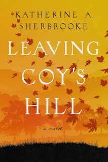 Front cover_Leaving Coy's Hill