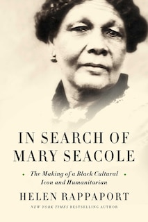 Front cover_IN SEARCH OF MARY SEACOLE