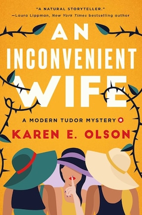 An Inconvenient Wife: A Modern Tudor Mystery