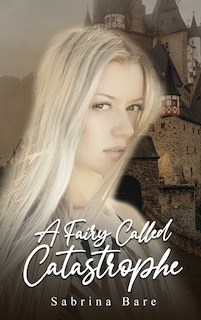 Couverture_A Fairy Called Catastrophe