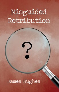 Front cover_Misguided Retribution