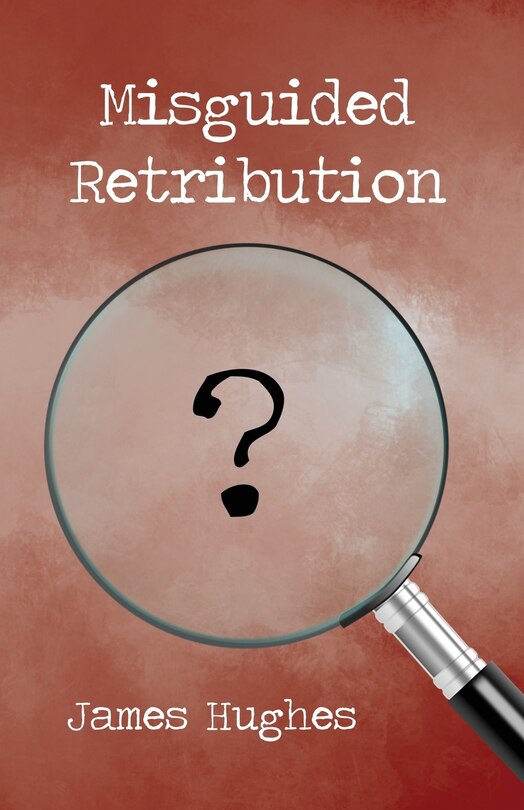 Front cover_Misguided Retribution