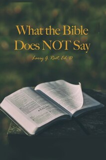 Front cover_What the Bible Does NOT Say