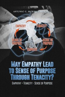 Front cover_May Empathy Lead to Sense of Purpose Through Tenacity?